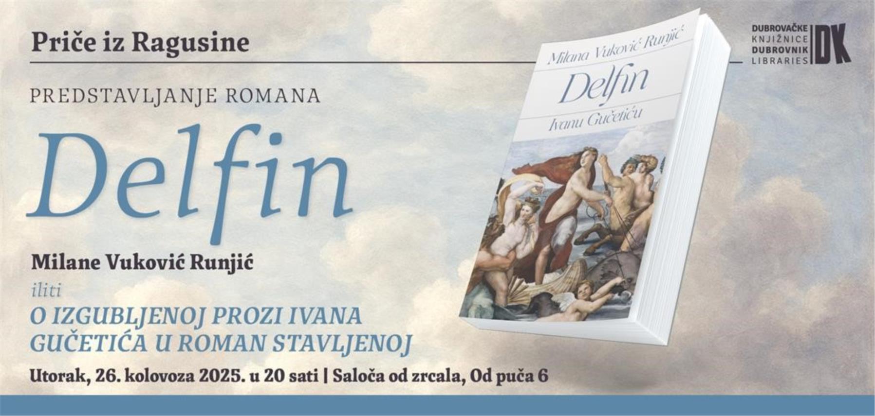 Predstavljanje romana „Delfin : Ivanu Gučetiću“ Milane Vuković Runjić