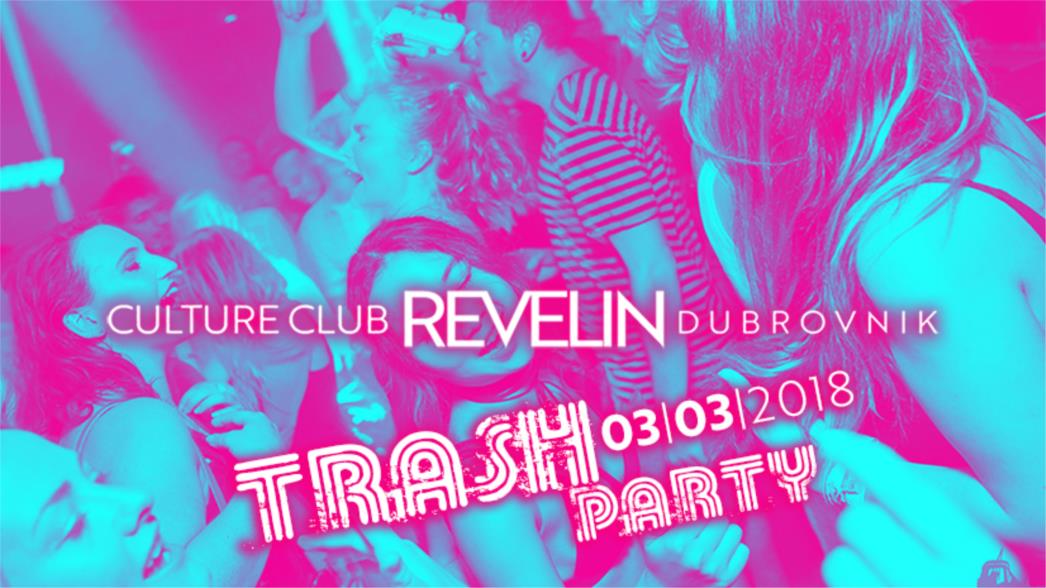 TRASH PARTY Najbolja zabava u Revelinu 