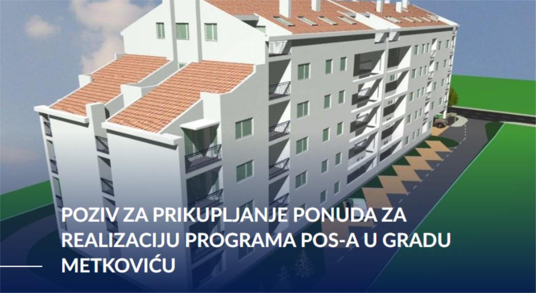 Poziv za prikupljanje ponuda za realizaciju Programa POS-a u Gradu Metkoviću