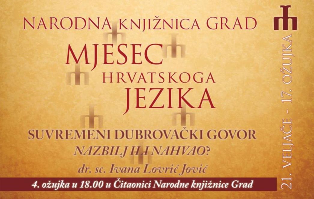 Suvremeni dubrovački govor: nazbilj ili nahvao? Predavaje  Ivane Lovrić Jović