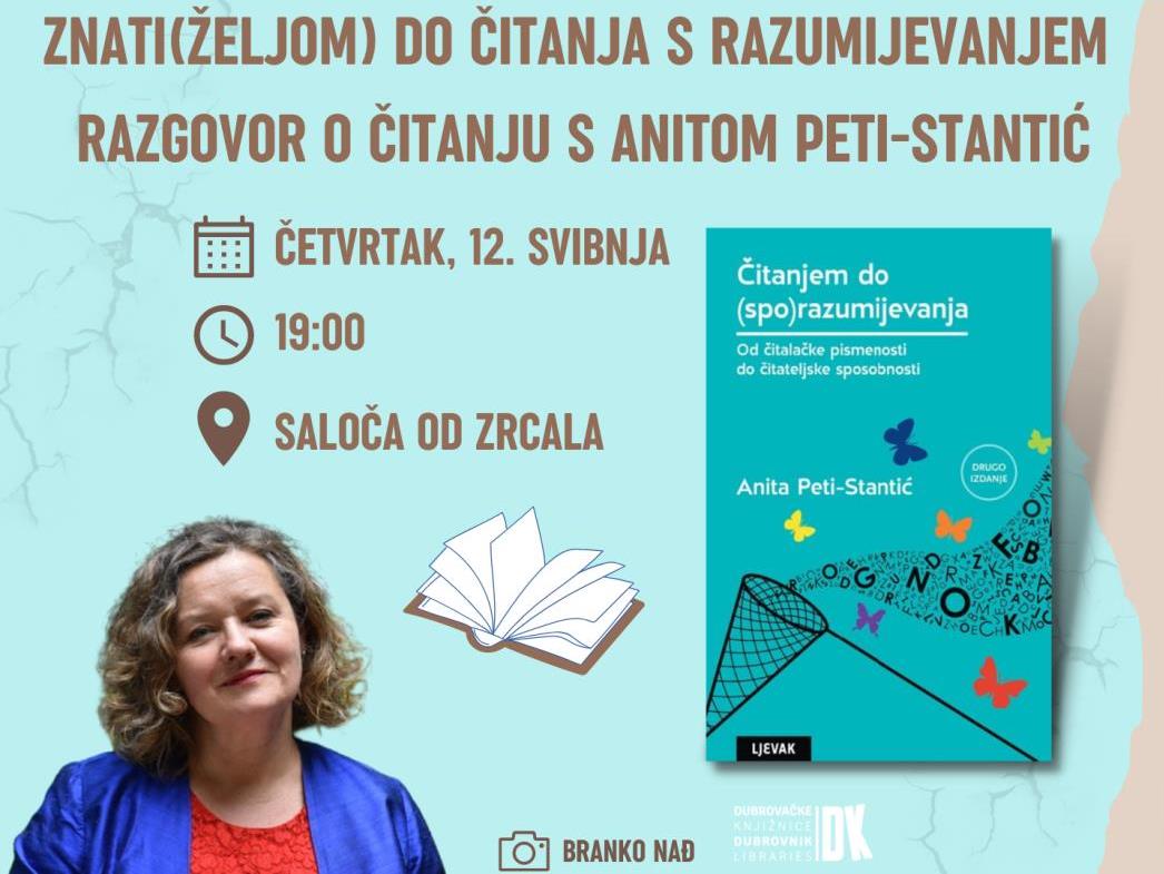 ZNATI(ŽELJOM) DO ČITANJA S RAZUMIJEVANJEM: Razgovor o čitanju s Anitom Peti- Stantić