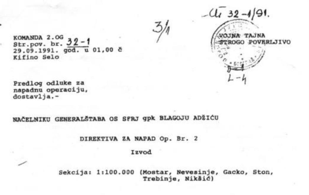 Ovim dokumentom započeo je napad na Dubrovnik: "Najprije izbiti na obalu a onda na zapadnu Hercegovinu"
