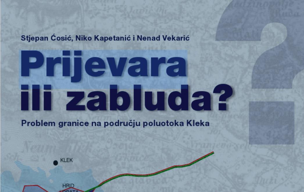 Besplatno preuzmite knjigu koja je uzdrmala Hrvatsku: "Prijevara ili zabluda - Problem granice na području poluotoka Kleka"