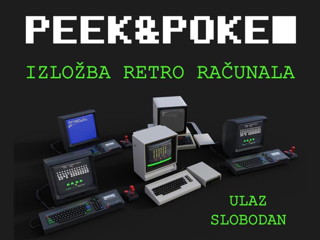 SURADNJA S MUZEJOM PEEK&POKE: Otvaranje izložbe retro računala!