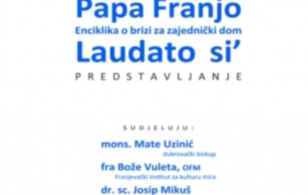 U Dubrovniku se predstavlja enciklika pape Franje