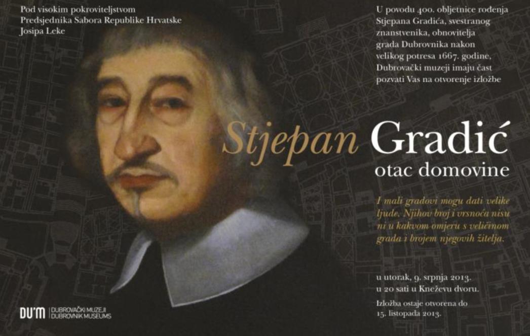 DUBROVAČKI MUZEJI: Stjepan Gradić: 'Otac domovine'