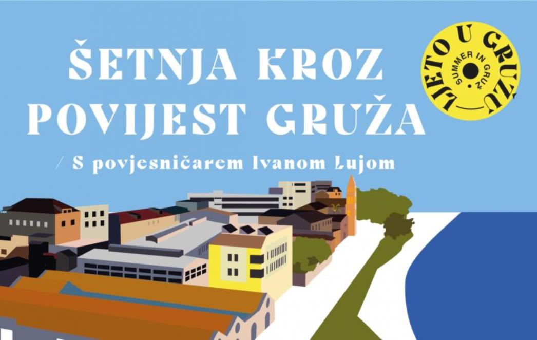 BESPLATNA TURA: Šetnja kroz povjest Gruža
