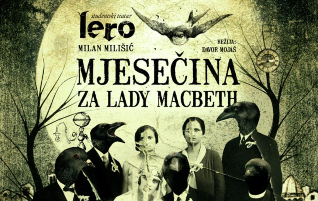 'MJESEČINA ZA LADY MACBETH' Lerova predstava u spomen Milanu Milišiću