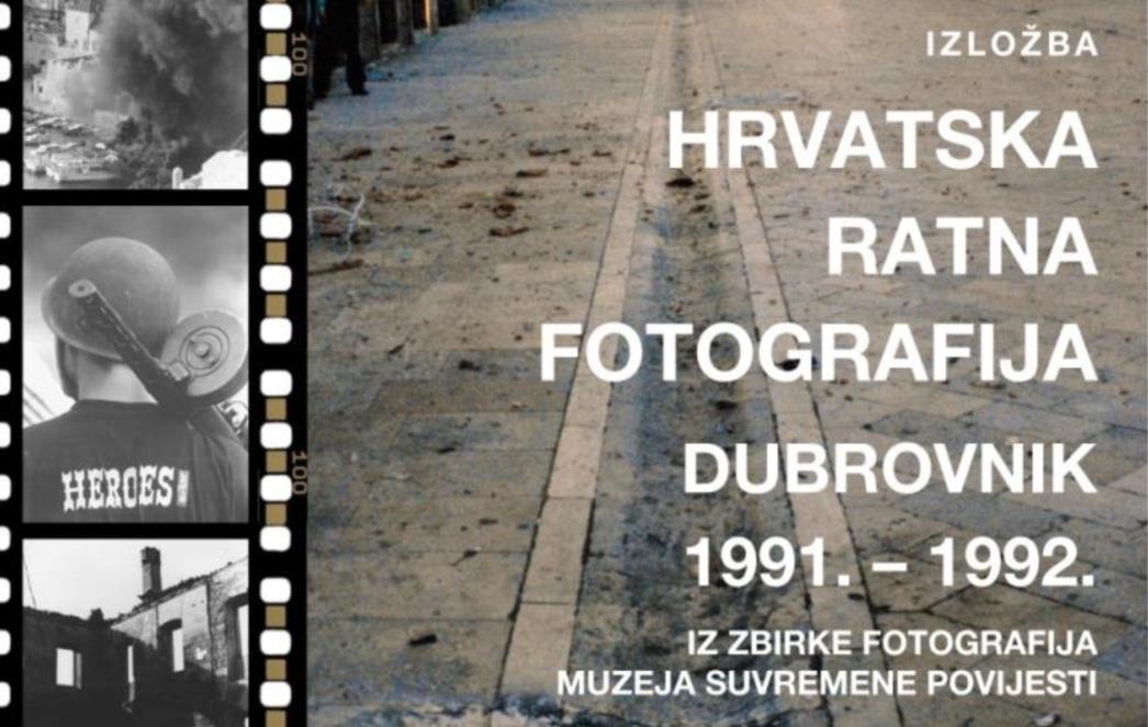 IZLOŽBA RATNE FOTOGRAFIJE: Dubrovnik 1991. – 1992. 