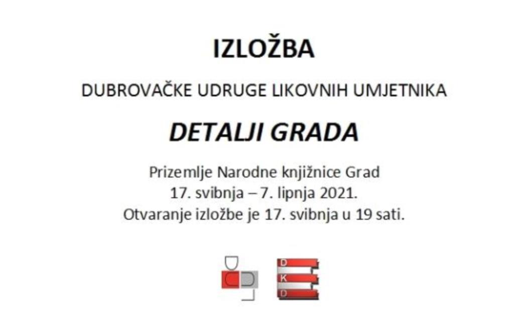 Izložba "Detalji Grada" Dubrovačke udruge likovnih umjetnika