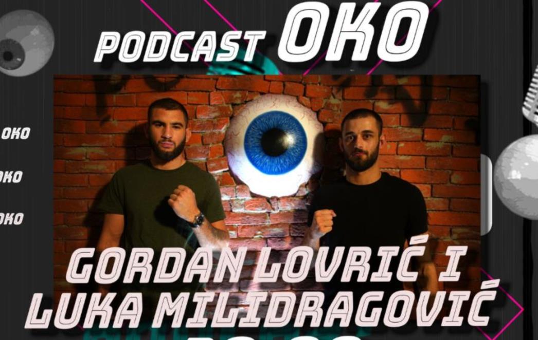 Dva borca MMA kluba Gladiator Croatia, Gordan Lovrić i Luka Milidragović bili su gosti Podcasta Oko (VIDEO)