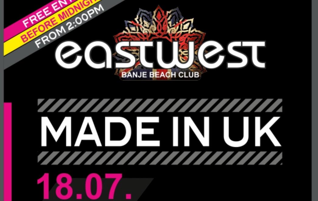 MADE IN UK: I ovaj petak čeka vas vrhunska zabava u EastWestu na Banjama!
